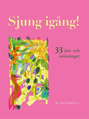 Sjung igång! : 33 kör- och solosånger (saddle_stitch)
