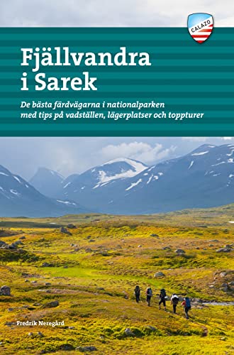 Fjällvandra i Sarek : De bästa färdvägarna i nationalparken (Paperback)