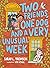 Two Friends, One Dog, and a Very Unusual Week