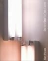 Dan Flavin: Die Architektur des Lichts