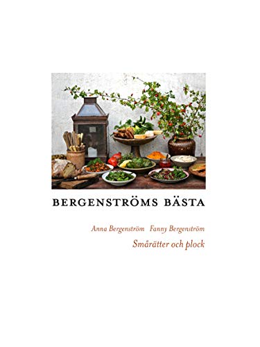 Bergenströms bästa : Smårätter och plock (Paperback)