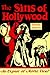The Sins of Hollywood: An E...