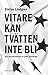 Vitare kan tvätten inte bli. EU by Stefan Lindgren