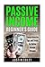 Passive Income Beginner's G...