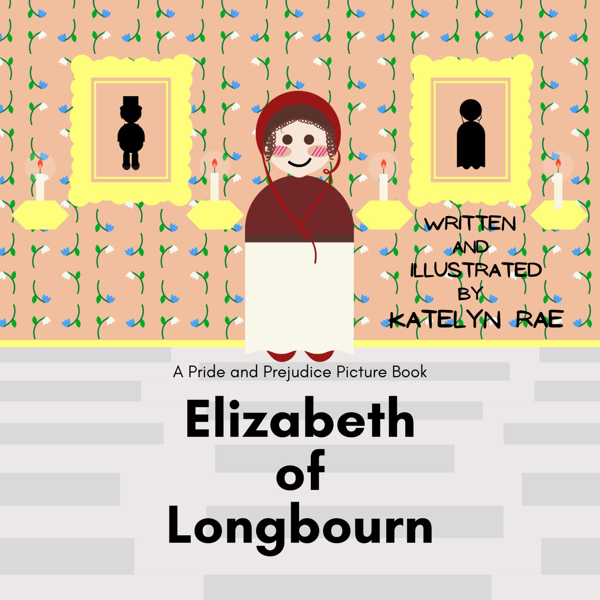 Elizabeth of Longbourn: A Pride and Prejudice Picture Book (Kindle Edition)