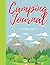 Camping Journal by Fiona Murphy