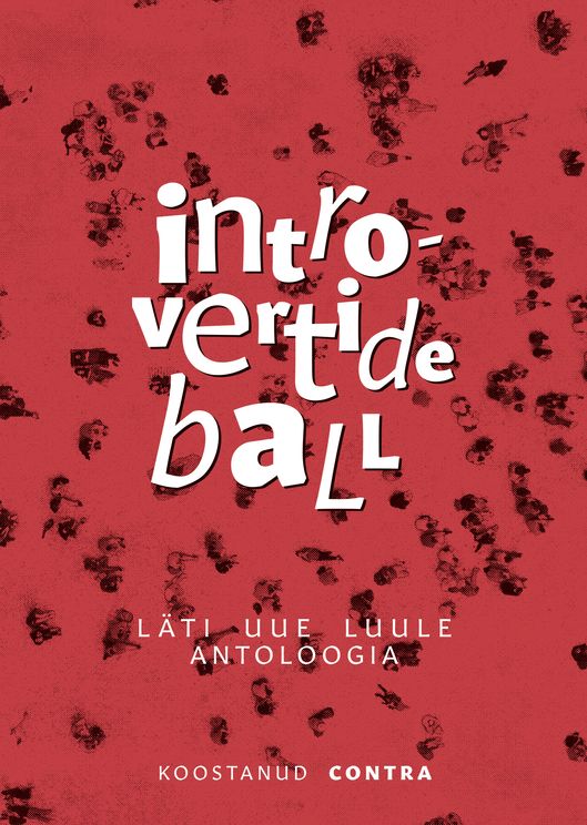 Introvertide ball. Läti luule antoloogia