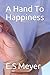 A Hand To Happiness