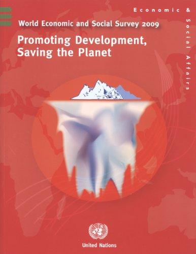 World Economic and Social Survey 2009: Promoting Development, Saving the Planet (World Economic & Social Survey)