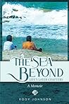 The Sea Beyond: Life's Later Chapters