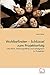 Wohlbefinden ? Schlüssel zum Projekterfolg by Irene Fellner