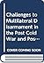 Challenges to Multilateral Disarmament in the Post Cold War and Post Gulf War Period