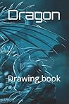 Dragon: Drawing book