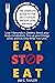 Eat-Stop-Eat: The Complete Guide To The New Method For Rapid & Safe Weight Loss | Including The Eat-Stop-Eat Weight loss START Plan For Beginners