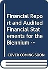 Financial Report and Audited Financial Statements for the Biennium Ended 31 December 2014 and Report of the Board of Auditors: United Nations Human Settlements Programme