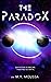 The Paradox: Life between P...