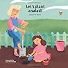 "Let's plant a salad!"