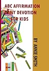 ABC AFFIRMATION DAILY DEVOTION FOR KIDS