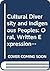 Cultural Diversity and Indigenous Peoples: Oral, Written Expressions and New Technologies