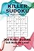The Daily Killer Sudoku Puzzle Book - 9x9 Medium Level by Alan Wareham