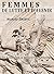 Femmes de lutte et d'avenir : De l'ombre à la lumière de l'histoire