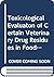 Toxicological Evaluaton of ...