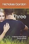 Three: A Divorce from Three Points of View