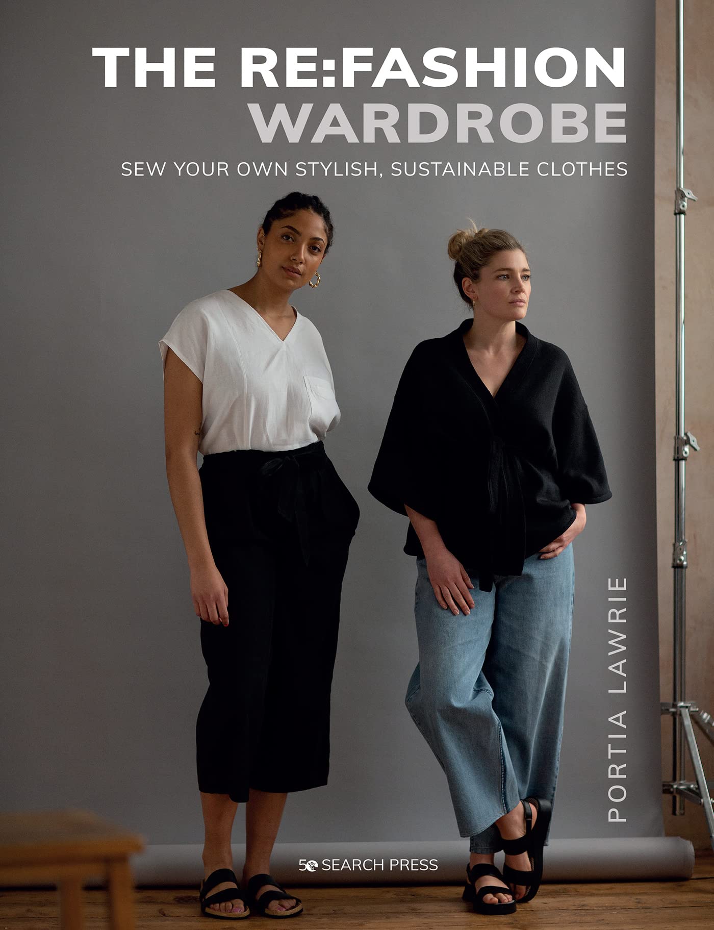 The Re:Fashion Wardrobe: Sew your own stylish, sustainable clothes (Kindle Edition)