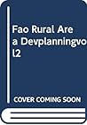 Rural area development planning: Principles, approaches and tools of economic analysis (Training materials for agricultural planning)