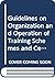 GUIDELINES ON ORGANIZATION AND OPERATION OF TRAINING SCHEMES AND CERTIFICATION PROCEDURES FOR OPERAT