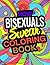 How Bisexuals Swear Coloring Book by Eve Wilkinson