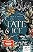 Fate and Ice (Die Nordlicht-Saga #2)