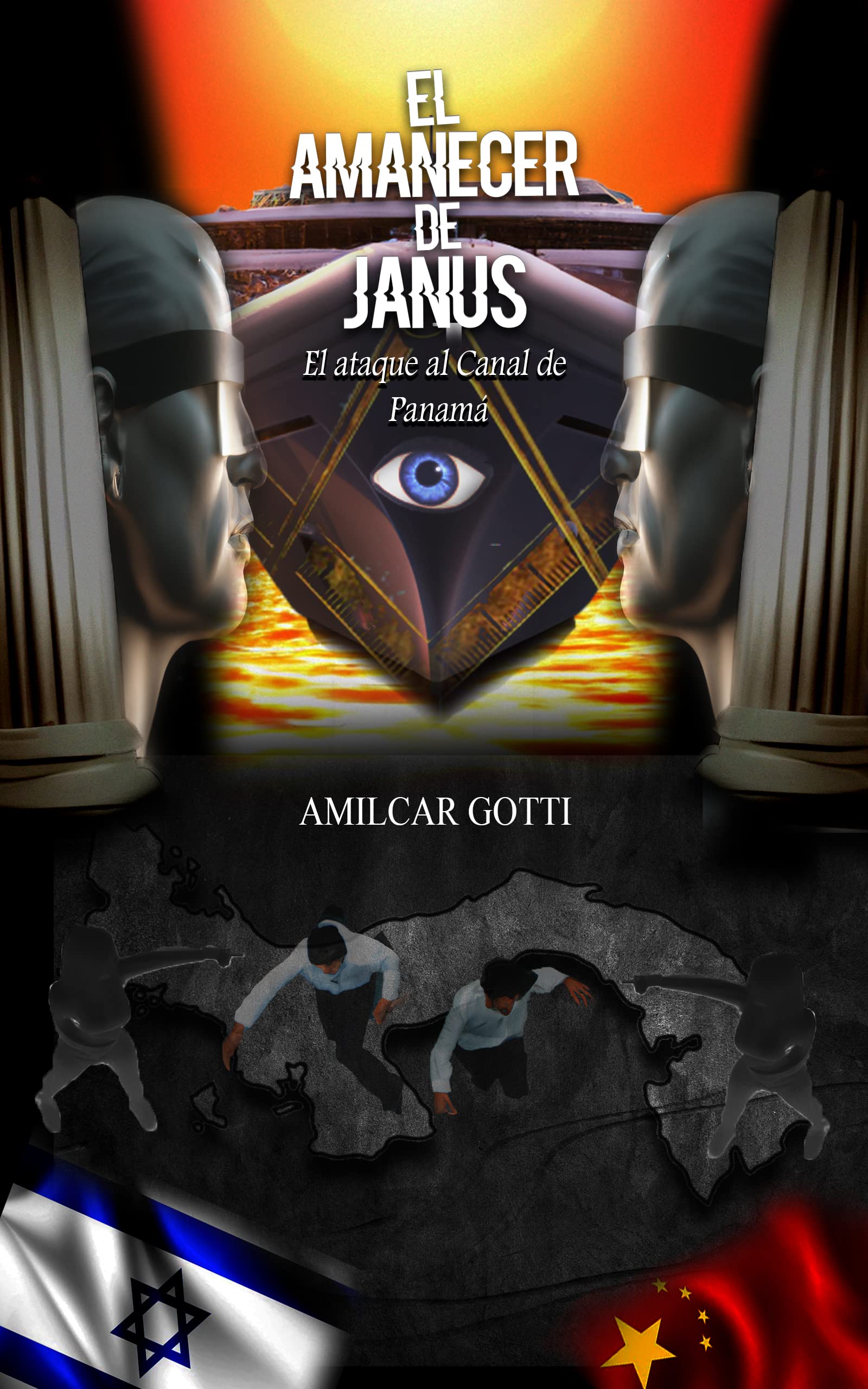 El Amanecer de Janus: El ataque al Canal de Panama (Kindle Edition)