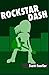 Rockstar Dash