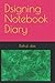 Dsigning Notebook Diary