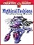 Creative Haven Mythical Fashions Coloring Book: Super Edition, Featuring Fantasy Coloring Pages. for Adults Relaxation and Coloring Gift Book Ideas