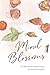 Mind Blossoms: A book of gentle essays