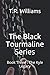 The Black Tourmaline Series...