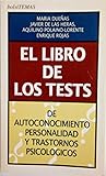 El libro de los tests: De autoconocimiento, personalidad y trastornos psicologicos