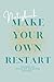 "Make your own Restart" - N...