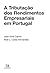 A Tributação dos Rendimentos Empresariais em Portugal by Abel L. Costa Fernandes