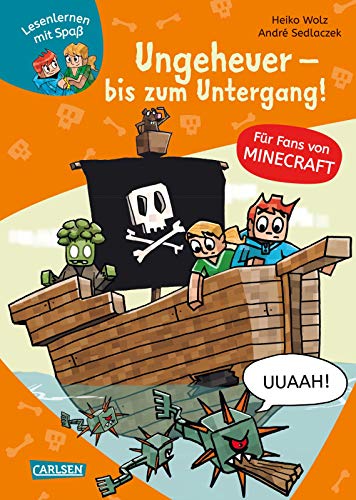 Lesenlernen mit Spaß - Minecraft 4: Ungeheuer - bis zum Untergang!: Erstleser-Abenteuer für Fans von Minecraft (Hardcover)