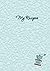 My Recipes: Blank Recipe Bo...