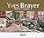 YVES BRAYER PEINTRE ET VOYA...