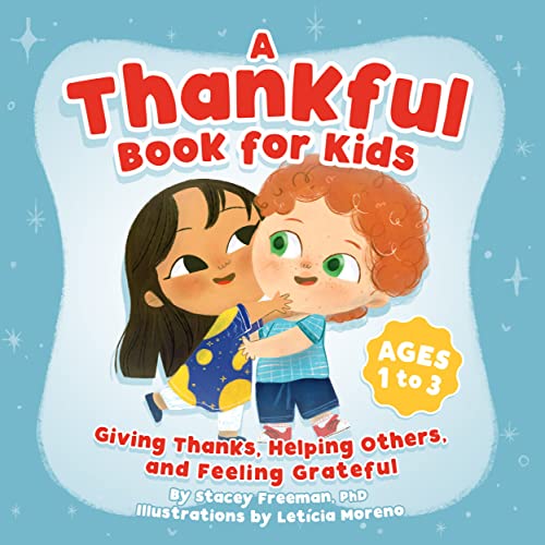 A Thankful Book for Kids: Giving Thanks, Helping Others, and Feeling Grateful (Kindle Edition)