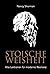 Stoische Weisheit: Alte Lek...