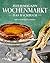 Wochenmarkt. Das Backbuch: ...