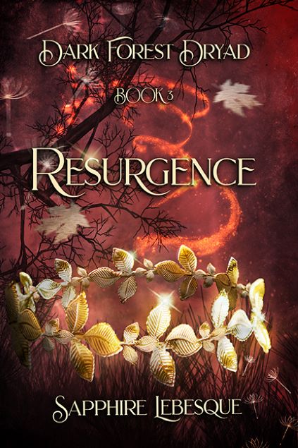 Resurgence (Dark Forest Dryad #3)