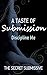A Taste of Submission: Disc...