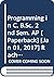 Programming in C, B.Sc. 2nd Sem. AP by Rachhpal Singh
